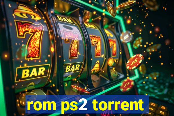 rom ps2 torrent